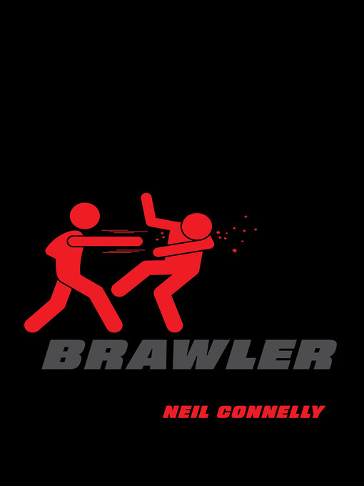 Title details for Brawler by Neil Connelly - Wait list